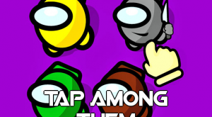 Tap Among Them